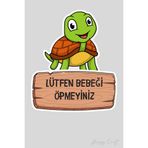 Minik Tospik Sticker Lütfen Bebeği Öpmeyiniz Etiketi