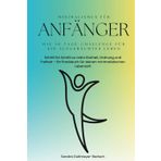 Minimalismus für Anfänger: Die 30-Tage-Challenge für ein aufgeräumtes Leben: Schritt für Schritt zu mehr Klarheit, Ordnung und Freiheit – Ein Praxisbuch für deinen minimalistischen Lebensstil, A5