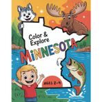 Minnesota Coloring Book: over 50 illustrations for kids 2-4 to foster connection, discovery, and fun with Minnesota