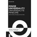 Minor Universality / Universalite mineure: Rethinking Humanity After Western Universalism / Penser l’humanite apres l’universalisme occidental