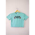 Mint Crop Future Milf Yazı Baskılı Y2K Açık Yeşil Kadın Tişört Baby Tee Mint