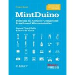 MintDuino: Building an Arduino-Compatible Breadboard Microcontroller 1st edition by Kelly, James Floyd, Vinck, Marc de (2011) Paperback