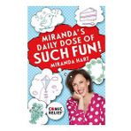 Miranda's Daily Dose of Such Fun!: 365 Joy-Filled Tasks to Make Life More Engaging Fun Caring and Jolly