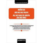 Miras Hukukunda Alacaklıların Durumu - Platon Hukuk Yayınevi