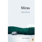 Miras - Vigdis Hjorth