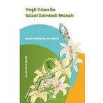 Mirhan Kitap Yeşil Yılan İle Güzel Zambak Masalı