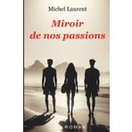 Miroir de nos passions