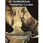 Mirroring Perspectives: A Story of Life From the Same Coin