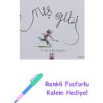 Mış Gibi + Renkli Fosforlu Kalem