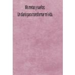 Mis metas y sueños: Un diario para transformar mi vida.: Un diario que le ayuda a clarificar su mente y hacer un seguimiento diario y mejorar en la vida.