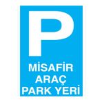 Misafir Araç Park Yeri Uyarı Tabelası - 70x100 Alüminyum Kompozit Panel - P11