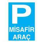Misafir Araç Uyarı Tabelası - 35x50 Alüminyum Kompozit Panel - P12