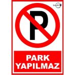 Misda Store Park Yapılmaz Pvc Uyarı Levhası