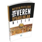 Mısır - Medeniyete Yön Veren Uygarlıklar - Ahmet Seyrek