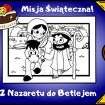 Misja Świąteczna!: Z Nazaretu do Betlejem - Książka Paragrafowa Wybierz Własną Przygodę dla Dzieci w wieku 3-10 lat (Bibliogra)
