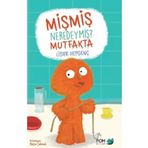 Mişmiş Neredeymiş?-Mutfakta - Lider Hepgenç
