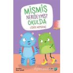 Mişmiş Neredeymiş? Okulda - Lider Hepgenç