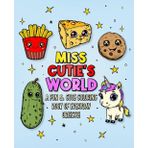 MISS CUTIE’S WORLD: A Cute Coloring Book for Kids Ages 4-8 – 40 Big-Eyed Everyday Objects like Fries, Stars, Cookies & More!