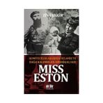 Miss Eston - Komiteciler Arasında Selanik'te Dağa Kaldırılan Amerikalı Kız - Ziya Şakir