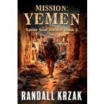 Mission: Yemen: Xavier Sear Thriller Book 2