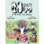 Missy Moo and the Great Fart Mishap: Missy Moo and The Great Fart Mishap: A Laugh-Out-Loud Children's Farm Animal Adventure About Dancing, Friendship, and One Unexpected Smelly Noise!: 1
