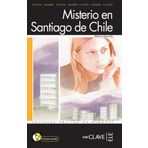MISTERIO EN SANTIAGO DE CHILE + CD (LFEE NIVEL-1) İSPANYOLCA OKUMA KITABI - MARIA GARRIDO