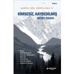 Mistik Göl Dörtlüsü 4 - Kimsesiz, Kaybedilmiş - Necdet Özkaya