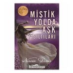 Mistik Yolda Aşk Fısıltıları - Nurcan Demir