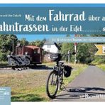 Mit dem Fahrrad über alte Bahntrassen in der Eifel: Die 12 schönsten Touren über stillgelegte Strecken