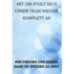Mit Dir fühlt sich unser Team wieder komplett an Kollegin Kollege zurück: Notizbuch mit 120 linierten Seiten im A5 Format