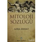 MITOLOJI SÖZLÜĞÜ - AZRA ERHAT