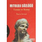 MITOLOJI SÖZLÜĞÜ YUNAN VE ROMA - PIERRE GRIMAL