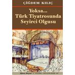 Mitos Boyut Yayınları Yoksa Türk Tiyatrosunda Seyirci Olgusu