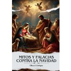 Mitos y Falacias Contra la Navidad