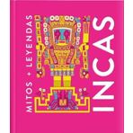 Mitos y leyendas Incas