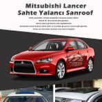 Mitsubishi Lancer Parlak Siyah Yalanci Cakma Sahte Sunroof
