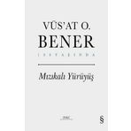 Mızıkalı Yürüyüş Ciltli - Vüs'at O. Bener