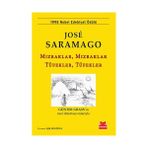 Mızraklar, Mızraklar Tüfekler, Tüfekler - Jose Saramago Jose Saramago