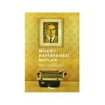 MOABIT HAPISHANESI NOTLARI - ERICH HONECKER