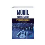 Mobil Haberleşmede Optimizasyon Teknikleri - İ. Bahadır Başyiğit