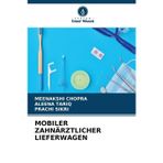 Mobiler Zahnärztlicher Lieferwagen