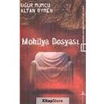 MOBILYA DOSYASI - ALTAN ÖYMEN;UĞUR MUMCU