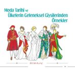 Moda Tarihi ve Ülkelerin Geleneksel Giysilerinden Örnekler - Pınar Olgaç