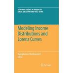 [Modeling Income Distributions and Lorenz Curves: 5 (Economic Studies in Inequality, Social Exclusion and Well-Being, 5)] [By: x] [August, 2008]