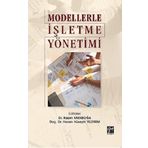 Modellerle İşletme Yönetimi - Hasan Hüseyin Yıldırım Kazım Karaboğa