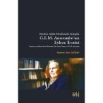 Modern Ahlak Felsefesinde Arayışlar Anscombe’un Eylem Teorisi / Eski Yeni Yayınları / 9786255536396