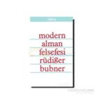 Modern Alman Felsefesi - Rüdiger Bubner