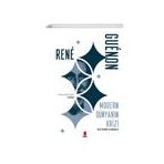 Modern Dünyanın Krizi - Rene Guenon