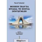 Modern İran da Siyasal ve Sosyal Dönüşümler - Necef Lekzayi