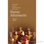 Modern Kazak Edebiyatının Öncüsü Ibıray Altınsarin - Ekrem Ayan